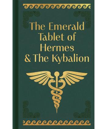 كتاب The Emerald Tablet of Hermes & The Kybalion