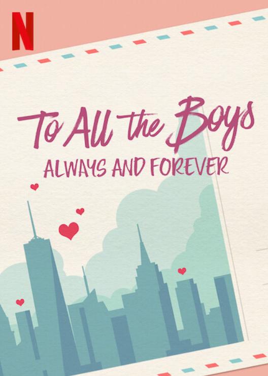 فیلم To All Boys, Always and Forever
